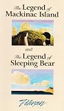 The Legend of Mackinac Island and the Legend of Sleeping Bear [VHS]