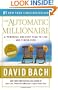 The Automatic Millionaire: A Powerful One-Step Plan to Live and Finish Rich