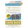 The Automatic Millionaire: A Powerful One-Step Plan to Live and Finish Rich