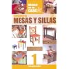 Carpinteria / Carpentry: Mesas y Sillas / Tables and Chairs (Spanish Edition)