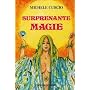 Surprenante magie de Mich�le Curcio
