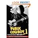 Public Cowboy No. 1: The Life and Times of Gene Autry