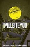 I Will Bite You! and Other Stories