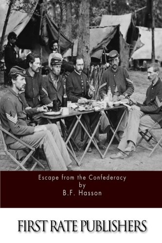 Escape from the Confederacy, by B.F. Hasson