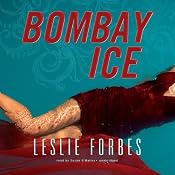 Bombay Ice | [Leslie Forbes]
