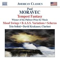 Paul Moravec: Tempest Fantasy; Mood Swings; B.A.S.S. Variations; Scherzo