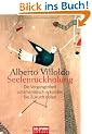 Seelenr�ckholung: Die Vergangenheit schamanistisch erkunden - Die Zukunft heilen