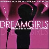 Dreamgirls: Musical Highlights from the Hit Stage Play and Movie an album by Beyonce Knowles