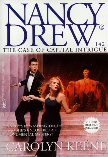 The Case of Capital Intrigue (Nancy Drew Book 142)