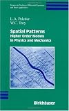Spatial Patterns: Higher Order Models in Physics and Mechanics (Progress in Nonlinear Differential Equations and Their Applications)