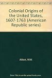 The colonial origins of the United States, 1607-1763