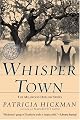 Whisper Town (Hickman, Patricia. Millwood Hollow Series)