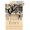 Whisper Town (Hickman, Patricia. Millwood Hollow Series)