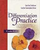 Differentiation in Practice: A Resource Guide for Differentiating Curriculum, Grades K-5