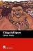 Things Fall Apart (Simplified Reader): Intermediate (Macmillan Reader)
