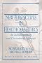 New Perspectives in Healthcare Ethics: An Interdisciplinary and Crosscultural Approach (Basic Ethics in Action)