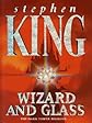 The Dark Tower: Wizard and Glass v. 4 (The dark tower)