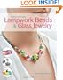 Making Handmade Lampwork Beads & Glass Jewelry