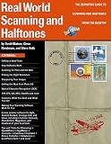 Books : Real World Scanning and Halftones: The Definitive Guide to Scanning and Halftones from the Desktop (Real World)