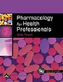 Pharmacology for Health Professionals