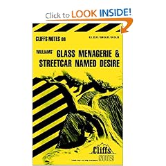 Williams' Glass Menagerie and Streetcar Named Desire (Cliffs Notes