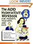 The A.D.D. Hyperactivity Workbook for Parents, Teachers, and Kids