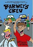 Barney's Crew: Original Trade Paper