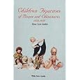 Children Figurines of Bisque and Chinawares, 1850-1950 by  Elyse Zorn Karlin