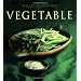 The Williams-Sonoma Collection: Vegetable