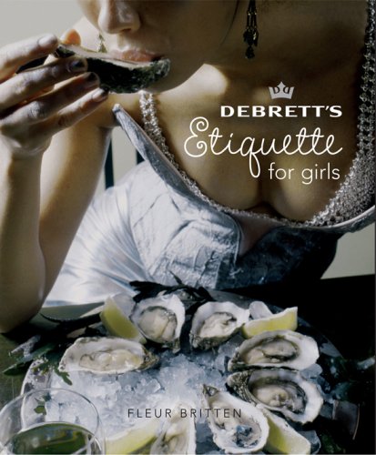 Buy Debrett's Etiquette for Girls (Debretts) online at Discounted New and Used prices. Delivered to your door with City Travel Guides.com
