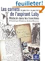 Les Carnets de l'aspirant Laby, m�decin dans les tranch�es : 28 juillet 1914 - 14 juillet 1919