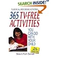365 TV-Free Activities You Can Do With Your Child: Plus 50 All-New Bonus Activities (365)