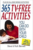365 TV-Free Activities You Can Do With Your Child: Plus 50 All-New Bonus Activities (365)