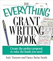 The Everything Grant Writing Book: Create the Perfect Proposal to Raise the Funds You Need (Everything Series)