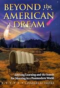 Beyond the American Dream: Lifelong Learning and the Search for Meaning in a Postmodern World