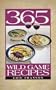 365 Wild Game Recipes