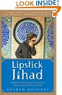 Lipstick Jihad: A...
