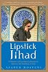 Lipstick Jihad: A Memoir of Growing Up Iranian in America And American in Iran