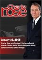 Charlie Rose with Stephen P. Cohen & Rashid Khalidi; Claudia Wallis, Martin Seligman, Mihaly Csikszentmihalyi & Alan Krueger (January 10, 2005)