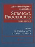 Anesthesiologist`s Manual of Surgical Procedures