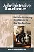 Administrative Excellence: Revolutionizing Our Value In The Workplace