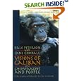 Visions of Caliban: On Chimpanzees and People by Dale Peterson and Jane Goodall