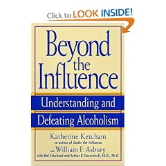 Beyond the Influence: Understanding and Defeating Alcoholism