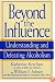 Beyond the Influence: Understanding and Defeating Alcoholism