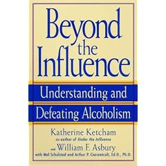 Beyond the Influence: Understanding and Defeating Alcoholism