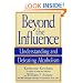 Beyond the Influence: Understanding and Defeating Alcoholism