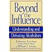 Beyond the Influence: Understanding and Defeating Alcoholism