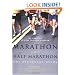 Marathon and Half-Marathon: The Beginner's Guide