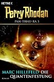 Produkt-Bild: Perry Rhodan. Die Quantenfestung. Pan-Thau-Ra 03.