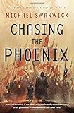 Chasing the Phoenix: A Science Fiction Novel
